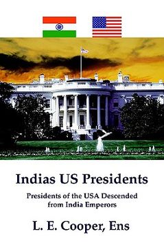 portada indias us presidents: presidents of the usa descended from india emperors