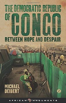 portada The Democratic Republic of Congo: Between Hope and Despair (African Arguments)