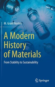 portada A Modern History of Materials: From Stability to Sustainability 