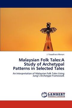 portada malaysian folk tales: a study of archetypal patterns in selected tales