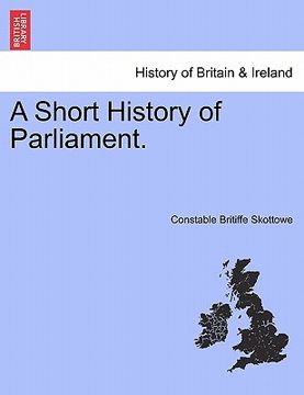 portada a short history of parliament. (in English)