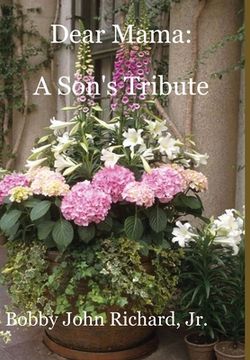 portada Dear Mama: A Son's Tribute (en Inglés)