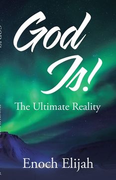 portada God Is!: The Ultimate Reality (en Inglés)