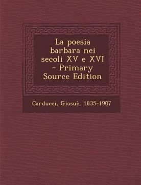 portada La Poesia Barbara Nei Secoli XV E XVI (en Italiano)