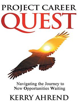 portada Project Career Quest: Navigating the Journey to new Opportunities Waiting (en Inglés)