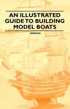 portada an illustrated guide to building model boats (en Inglés)