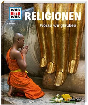 portada Was ist was bd. 105: Religionen. Woran wir Glauben (en Alemán)