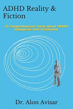 portada Adhd Reality & Fiction: A Comprehensive View of Adhd Diagnostics and Treatment (en Inglés)