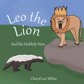 portada Leo the Lion and the Unlikely Hero (en Inglés)