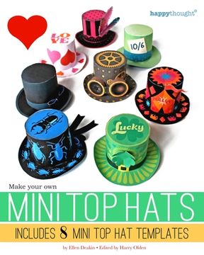 portada Make your own Mini Top Hats: Plus 8 Mini Top Hat templates (in English)