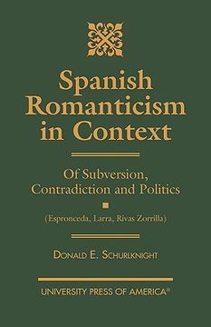 portada spanish romanticism in context: of subversion, contradiction and politics (espronceda, larra, rivas, zorrilla)