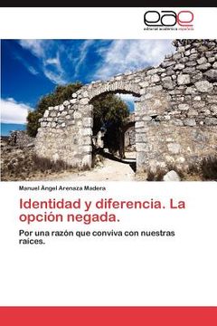 portada identidad y diferencia. la opci n negada. (en Inglés)