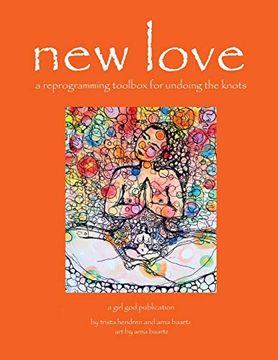 portada New Love: A Reprogramming Toolbox for Undoing the Knots (en Inglés)