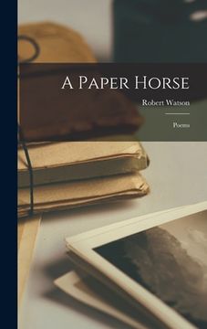 portada A Paper Horse; Poems (en Inglés)