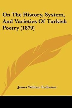 portada on the history, system, and varieties of turkish poetry (1879) (en Inglés)