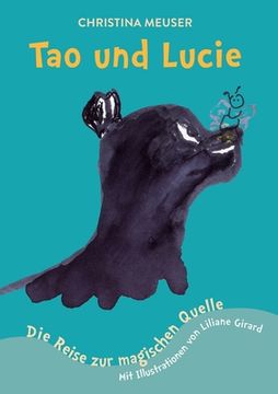 portada Tao & Lucie: Die Reise zur magischen Quelle (en Alemán)