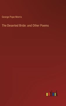 portada The Deserted Bride: and Other Poems (in English)
