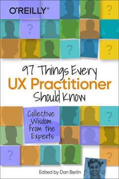 portada 97 Things Every ux Practitioner Should Know: Collective Wisdom From the Experts 