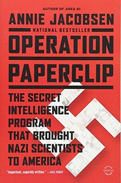 portada Operation Paperclip: The Secret Intelligence Program that Brought Nazi Scientists to America (en Inglés)