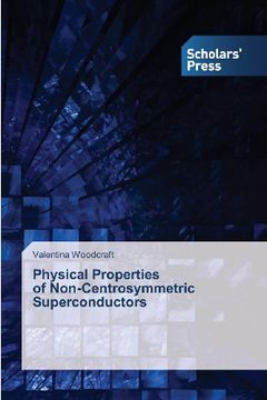 portada Physical Properties of Non-Centrosymmetric Superconductors