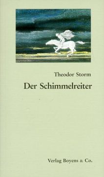 portada Der Schimmelreiter: Texte, Entstehungsgeschichte, Quellen, Schauplätze, Aufnahme und Kritik (in German)