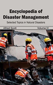 portada Encyclopedia of Disaster Management: Volume iv (Selected Topics in Natural Disasters) (en Inglés)