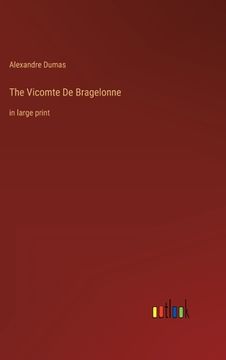 portada The Vicomte De Bragelonne: in large print (in English)
