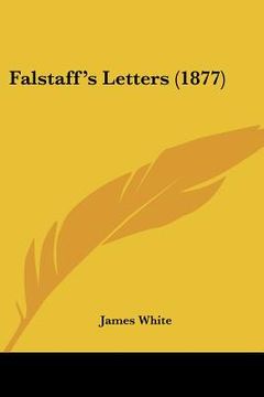 portada falstaff's letters (1877) (in English)