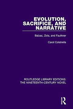 portada Evolution, Sacrifice, and Narrative: Balzac, Zola, and Faulkner (en Inglés)