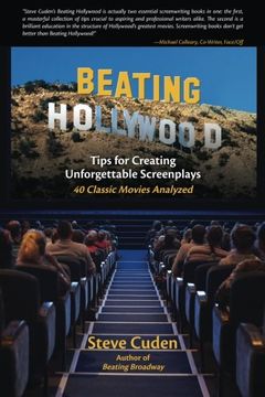portada Beating Hollywood: Tips for Creating Unforgettable Screenplays