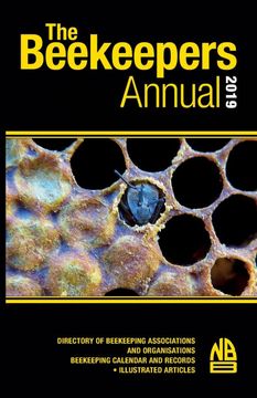portada The Beekeepers Annual 2019: Directory of Beekeeping Associations and Organisations Beekeeping Calendar and Records • Illustrated Articles (in English)