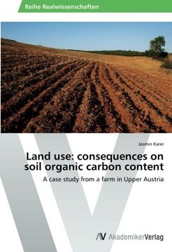 portada Land use: consequences on soil organic carbon content: A case study from a farm in Upper Austria