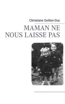 portada Maman Ne Nous Laisse Pas (in French)