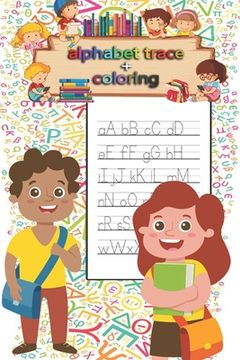 portada Letter Tracing & coloring Book for Preschoolers and Kids: Kindergarten, handwriting book, practice workbook, pre-k, toddlers, Letter Tracing Workbook, (in English)