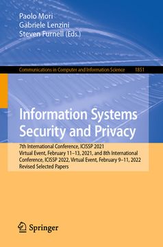 portada Information Systems Security and Privacy: 7th International Conference, Icissp 2021, Virtual Event, February 11-13, 2021, and 8th International Confer (en Inglés)