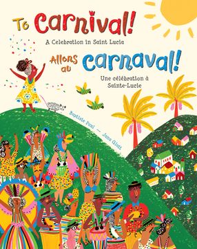 portada To Carnival! (Bilingual French & English) (en Inglés)