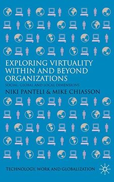 portada Exploring Virtuality Within and Beyond Organizations: Social, Global and Local Dimensions (Technology, Work and Globalization) (en Inglés)