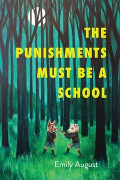 portada The Punishments Must Be a School (en Inglés)