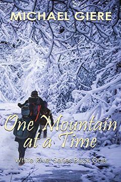 portada One Mountain at a Time: White River Series