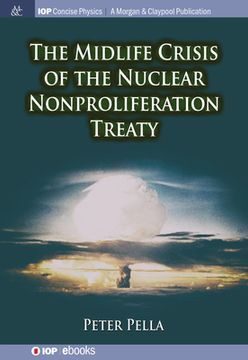 portada The Midlife Crisis of the Nuclear Nonproliferation Treaty (en Inglés)