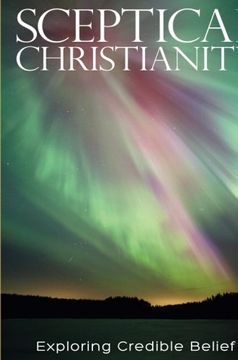 portada Sceptical Christianity: Exploring Credible Belief