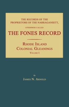portada the records of the proprietors of the narragansett, otherwise called the fones record (in English)