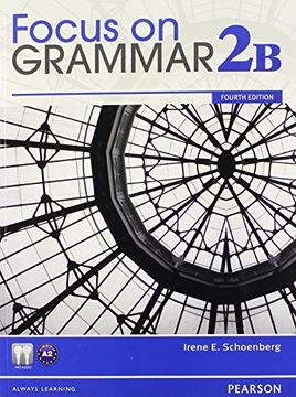 portada Focus on Grammar 2B Student Book and Focus on Grammar 2B Workbook Pack