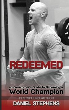 portada Redeemed: An Overcomer's Journey to Becoming a World Champion (en Inglés)