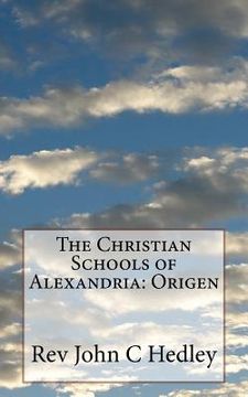 portada The Christian Schools of Alexandria: Origen (en Inglés)