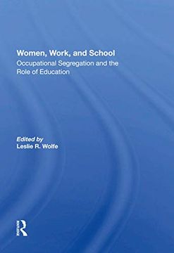 portada Women, Work, and School: Occupational Segregation and the Role of Education (en Inglés)
