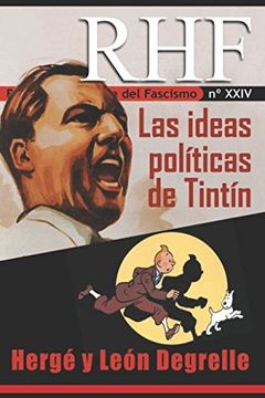 portada Rhf- Revista de Historia del Fascismo: Las Ideas Políticas de Tintín. Hergé y León Degrelle: 24