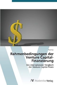 portada Rahmenbedingungen der Venture Capital-Finanzierung: Ein internationaler Vergleich  der Venture Capital-Praxis