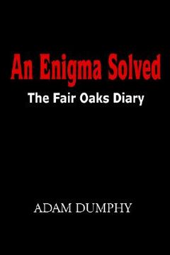 portada an enigma solved: the fair oaks diary (en Inglés)