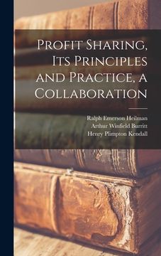 portada Profit Sharing, its Principles and Practice, a Collaboration (en Inglés)